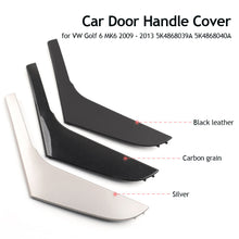 Load image into Gallery viewer, 1PC Car Interior Door Black Handle Cover Trim Left or Right for VW Golf 6 MK6 2009 - 2013 5K4868039A 5K4868040A
