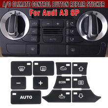 Load image into Gallery viewer, Car Air Condition Dashboard A/C Button Stickers Kit Dash Climate Control Switch Sticker Decals for AUDI A3 8P 2003-2012