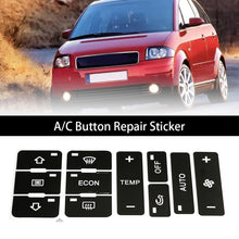 Load image into Gallery viewer, Car Air Condition Ac Climate Control Button Repair Stickers Decals Styling Decors For Audi A2 A3 A8L
