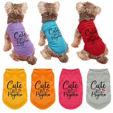 Load image into Gallery viewer, Fashion Letters Printed Pet Dog T-shirt Pure Cotton Dog Clothes for French Bulldog Small Mediun Dogs Soft Breathable