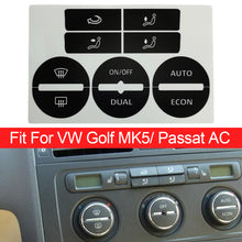 Load image into Gallery viewer, Car Air Condition AC Climate Control Worn Peeling Button Repair Decals Stickers For Golf MK5 2004-2008 PASSAT 2005-2010