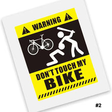 Load image into Gallery viewer, 1PC Don't Touch My Bike Waterproof Sunscreen Warning Sticker Reflective Decorative Sticker For Mountain Bikes