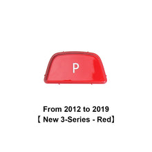Load image into Gallery viewer, Car Gear Lever Auto Parking Button Letter P Button for BMW 1 2 3 4 5 7 Series F10 F11 F01 F02 X1 X3 X4 F30 F32 F48 F25
