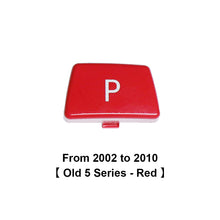 Load image into Gallery viewer, Car Gear Lever Auto Parking Button Letter P Button for BMW 1 2 3 4 5 7 Series F10 F11 F01 F02 X1 X3 X4 F30 F32 F48 F25