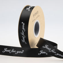 Load image into Gallery viewer, 5yards "Just for You" Printed Polyester Ribbon Letters Print Ribbon for DIY Gift Packing Wedding Christmas Bow Ribbons