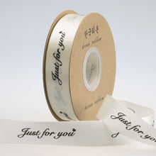 Load image into Gallery viewer, 5yards "Just for You" Printed Polyester Ribbon Letters Print Ribbon for DIY Gift Packing Wedding Christmas Bow Ribbons