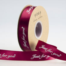 Load image into Gallery viewer, 5yards "Just for You" Printed Polyester Ribbon Letters Print Ribbon for DIY Gift Packing Wedding Christmas Bow Ribbons