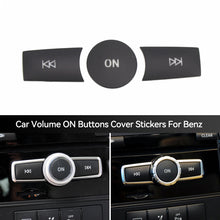 Load image into Gallery viewer, 3Pcs Car Volume ON Buttons Cover Stickers Trim Fit For Mercedes Benz A B C ML CLS Class GLA200 ML GLK300 E260 Auto Accessories