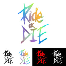 Load image into Gallery viewer, 1PC Ride OR DIE Bike Reflective Sticker Car Motorcycle Pet Decorative Sticker Bike Accessories