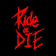 Load image into Gallery viewer, 1PC Ride OR DIE Bike Reflective Sticker Car Motorcycle Pet Decorative Sticker Bike Accessories