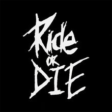 Load image into Gallery viewer, 1PC Ride OR DIE Bike Reflective Sticker Car Motorcycle Pet Decorative Sticker Bike Accessories