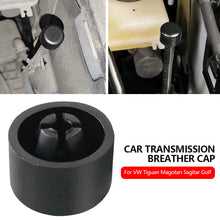 Load image into Gallery viewer, Car Transmission Breather Cap Dust Cover Ventilation Plug Seal Part Auto Accessory for VW Tiguan Magotan Sagitar Golf