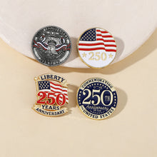 Load image into Gallery viewer, US 250th Anniversary Alloy Brooch Patriotic Commemorative Lapel Pin Clothing Accessories Jewelry Gift