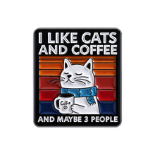 Load image into Gallery viewer, Funny Cat Coffee Pins Cartoon Alloy Brooches Lapel Badge I Like Cats Coffee Quote Jewelry Accessories Gift