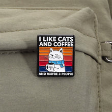 Load image into Gallery viewer, Funny Cat Coffee Pins Cartoon Alloy Brooches Lapel Badge I Like Cats Coffee Quote Jewelry Accessories Gift