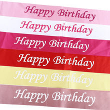 Load image into Gallery viewer, Happy Birthday Satin Sash Selempang Birthday Party Accessories Decoration Party Favors for Girls Boys