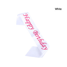 Load image into Gallery viewer, Happy Birthday Satin Sash Selempang Birthday Party Accessories Decoration Party Favors for Girls Boys