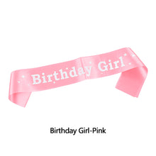 Load image into Gallery viewer, Happy Birthday Satin Sash Selempang Birthday Party Accessories Decoration Party Favors for Girls Boys