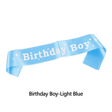 Load image into Gallery viewer, Happy Birthday Satin Sash Selempang Birthday Party Accessories Decoration Party Favors for Girls Boys