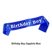 Load image into Gallery viewer, Happy Birthday Satin Sash Selempang Birthday Party Accessories Decoration Party Favors for Girls Boys
