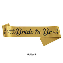 Load image into Gallery viewer, Bride To Be Sash Wedding Decoration Bridal Shoulder Strap Satin Sash Bachelorette Party Decoration Supplies Party Gifts