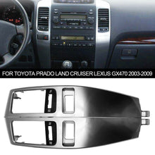 Load image into Gallery viewer, Car Air Conditioner A/C Vents Outlet Frame Plate Panel for Toyota Prado Land Cruiser Lexus GX470 2003-2009