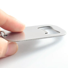 Load image into Gallery viewer, Stainless Steel Bottle Opener Keychain Beer Opener Soda Drink Starter Portable Mini Bottle Opener Birthday Father's Day Gifts
