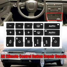 Load image into Gallery viewer, 16Keys Car Air Audio Condition AC Climate Control Button Stickers Decals Styling Decors For Audi A4 B6 B7 2000 - 2004
