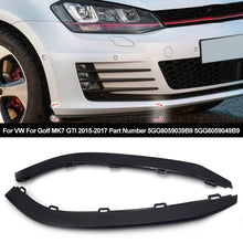 Load image into Gallery viewer, 2Pcs Car Front Bumper Lip Air Deflector Valance Trim Lower Spoilers For VW For Golf MK7 GTI 2015-2017 Part Number 5GG8059039B9 5GG8059049B9
