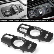 Load image into Gallery viewer, Car Head Lamp Rotary Button Headlight Switch Cover Panel For BMW 5 Series 7 Series GT F07 6 Series F06 7 Series F02 X3 F25 X4 F26
