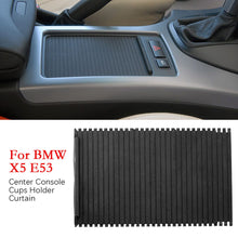 Load image into Gallery viewer, Car Water Cup Holder Curtain Center Console Cover Slide Roller Blind Cover For BMW X5 E53 1998-2006 51168408026 51168402941
