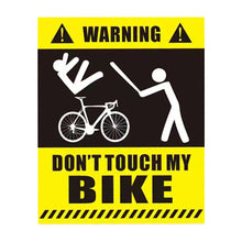 Load image into Gallery viewer, 1PC Don't Touch My Bike Waterproof Sunscreen Warning Sticker Reflective Decorative Sticker For Mountain Bikes
