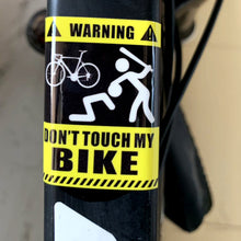 Load image into Gallery viewer, 1PC Don't Touch My Bike Waterproof Sunscreen Warning Sticker Reflective Decorative Sticker For Mountain Bikes
