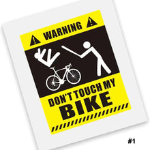 Load image into Gallery viewer, 1PC Don't Touch My Bike Waterproof Sunscreen Warning Sticker Reflective Decorative Sticker For Mountain Bikes
