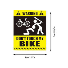 Load image into Gallery viewer, 1PC Don't Touch My Bike Waterproof Sunscreen Warning Sticker Reflective Decorative Sticker For Mountain Bikes
