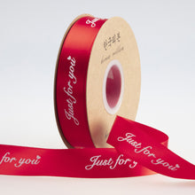 Load image into Gallery viewer, 5yards "Just for You" Printed Polyester Ribbon Letters Print Ribbon for DIY Gift Packing Wedding Christmas Bow Ribbons
