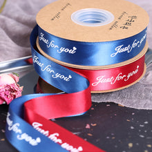 Load image into Gallery viewer, 5yards "Just for You" Printed Polyester Ribbon Letters Print Ribbon for DIY Gift Packing Wedding Christmas Bow Ribbons
