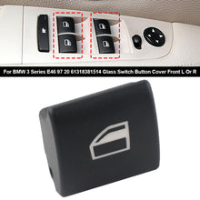 Load image into Gallery viewer, Car Window Switch Repair Button Glass Switch Button Cover Front L Or R For BMW 3 Series E46 97 20 61318381514 Accessories
