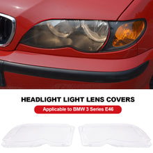 Load image into Gallery viewer, Car Headlight Light Clear Lens Covers Headlight Lamp Cover for BMW 3 Series E46 318i 320i 325i 4 Doors Sedan 2002-2005
