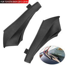 Load image into Gallery viewer, Car Front Side Windshield Cowl Wrap Corner Trim Wiper Trim Cover Lid For Toyota RAV4 2013 2014 2015 2016 2017 2018
