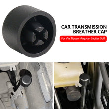 Load image into Gallery viewer, Car Transmission Breather Cap Dust Cover Ventilation Plug Seal Part Auto Accessory for VW Tiguan Magotan Sagitar Golf
