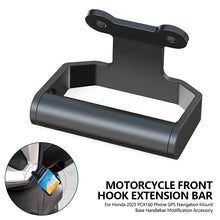 Load image into Gallery viewer, Motorcycle Front Hook Extension Bar for Honda 2025 PCX160 Phone GPS Navigation Mount Base Handlebar Modification Accessory
