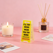 Load image into Gallery viewer, Creative Acrylic Desk Warning Sign Leave Me Alone Humorous Office Room Home Decoration Funny Desktop Ornament
