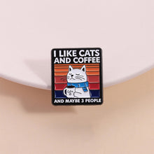 Load image into Gallery viewer, Funny Cat Coffee Pins Cartoon Alloy Brooches Lapel Badge I Like Cats Coffee Quote Jewelry Accessories Gift
