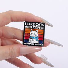 Load image into Gallery viewer, Funny Cat Coffee Pins Cartoon Alloy Brooches Lapel Badge I Like Cats Coffee Quote Jewelry Accessories Gift
