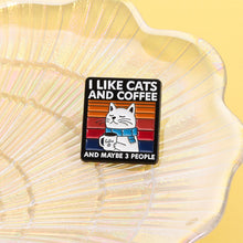 Load image into Gallery viewer, Funny Cat Coffee Pins Cartoon Alloy Brooches Lapel Badge I Like Cats Coffee Quote Jewelry Accessories Gift
