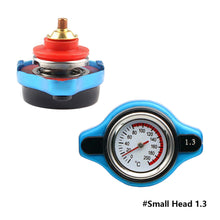 Load image into Gallery viewer, 0.9Bar 1.1Bar 1.3 Bar Thermost Radiator Cap Tank Cover Water Temperature Gauge Cover Racing Car Big or Small Head
