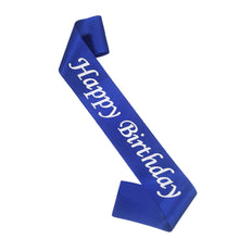 Load image into Gallery viewer, Happy Birthday Satin Sash Selempang Birthday Party Accessories Decoration Party Favors for Girls Boys
