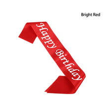 Load image into Gallery viewer, Happy Birthday Satin Sash Selempang Birthday Party Accessories Decoration Party Favors for Girls Boys

