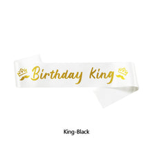 Load image into Gallery viewer, Birthday King and Birthday Queen Satin Sash Birthday Party Decoration Party Favors Gifts Party Accessories
